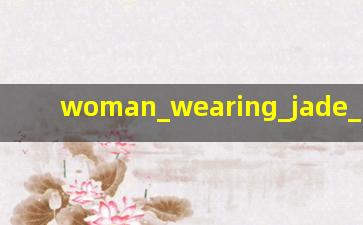 woman wearing jade bracelet